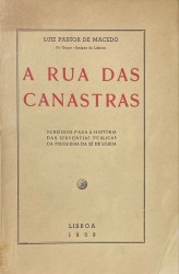 A RUA DAS CANASTRAS. Subsídios para a história das serventias públicas da freguesia da Sé de Lisboa.